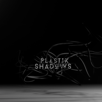 Plastik Shadows